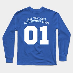 Funny Gift, Not Taylors Chief Boyfriend’s Team Long Sleeve T-Shirt